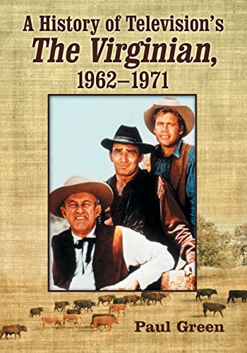 Cover of A History of Television's The Virginian, 1962-1971 by Green, Paul, Paperback Book
