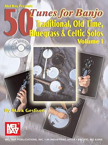 50 Tunes for Banjo, Vol. 1: Traditional Old Time, Bluegrass & Celtic Solos