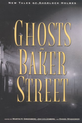 The Ghosts in Baker Street : New Tales of Sherlock Holmes