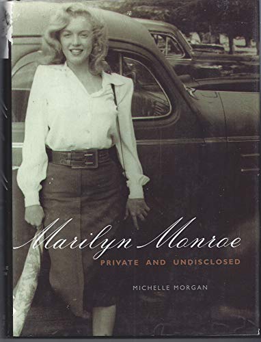 Marilyn Monroe: Private and Undisclosed