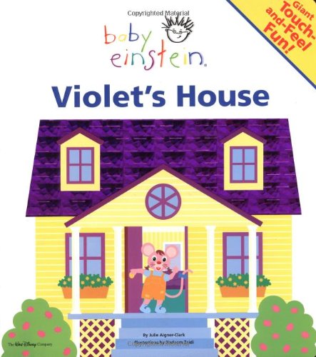 Baby Einstein: Violet's House: A Giant Touch-and-Feel Book