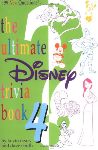 The Ultimate Disney Trivia Book 4 (Ultimate Disney Trivia Book, An)