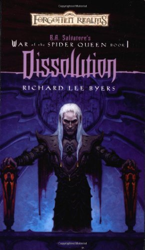 Dissolution (Forgotten Realms: R.A. Salvatore's War of the Spider Queen, Book 1)