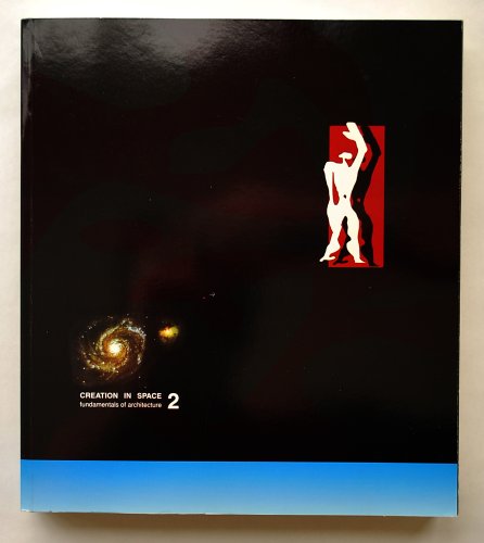 Creation in Space: Fundamentals of Architecture: 2