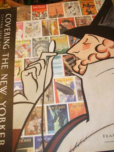 Covering the New Yorker: Cutting-Edge Covers from a Literary Institution