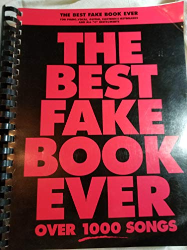 The Best Fake Book Ever -- C Instruments (2nd Ed.) -- 3rd Ed. Now Available ISBN# 0634034243