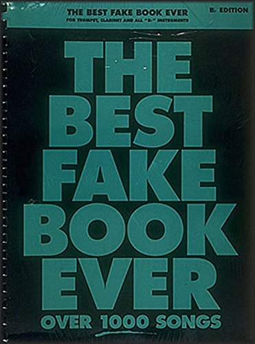 The Best Fake Book Ever: B-flat Edition