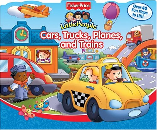Cars, Trucks, Planes, and Trains: Fisher-Price Little People
