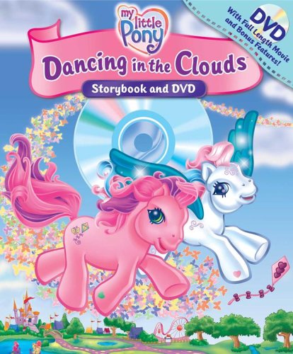My Little Pony Dancing in the Clouds Book and DVD (Storybook And Dvd)