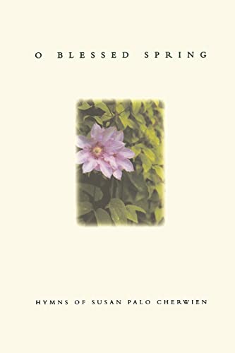 O Blessed Spring (Ray Makeever & Bread for the Journey)