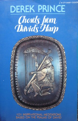 Chords from David's Harp: 101 Inspirational Meditations Based on the Psalms of David