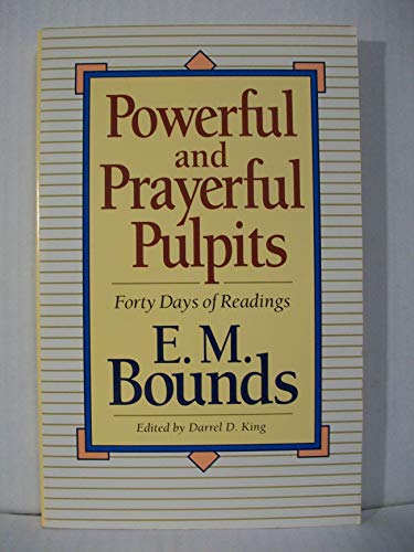 Powerful and Prayerful Pulpits: Forty Days of Readings