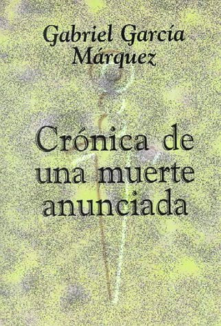 Crónica de una muerte anunciada (Chronicle of a Death Foretold)