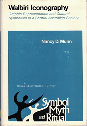 Walbiri iconography: graphic representation and cultural symbolism in a central Australian society (Symbol, myth, and ritual series)