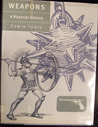 Weapons: A Pictorial History