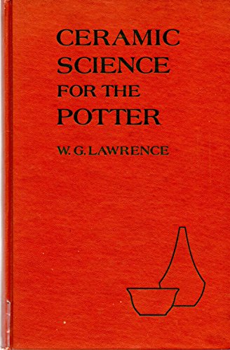 Ceramic science for the potter