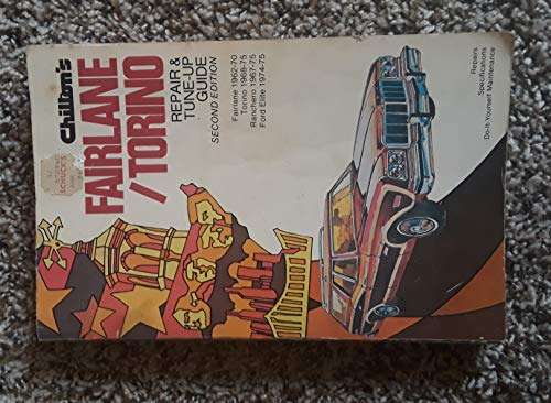 Chilton's Repair and Tune-Up Guide Fairlane and Torino, 1962-1975