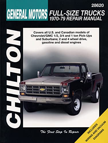 General Motors Full-Size Trucks, 1970-79 (Chilton's Total Car Care Repair Manual)