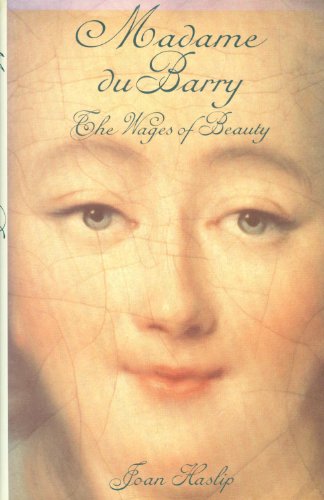 Madame Du Barry: The Wages of Beauty