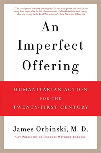 An Imperfect Offering: Humanitarian Action for the Twenty-First Century
