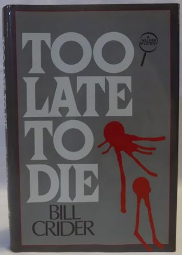Too Late to Die
