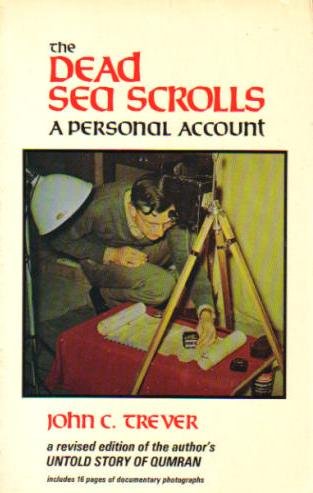 The Dead Sea Scrolls: A Personal Account