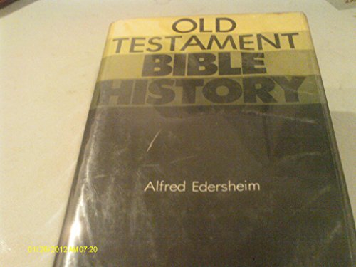 OLD TESTAMENT BIBLE HISTORY Complete in One Volume (Hardcover)