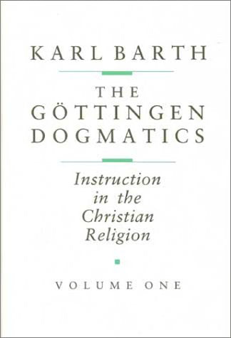 The Göttingen Dogmatics: Instruction in the Christian Religion