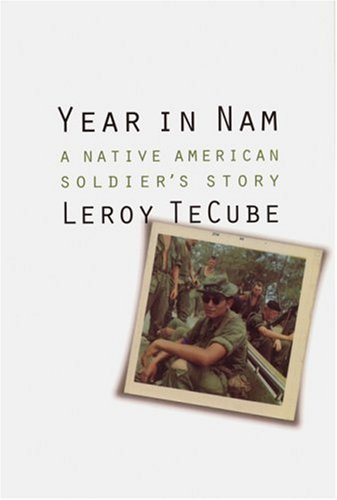 Year in Nam: A Native American Soldier's Story (North American Indian Prose Award Series)