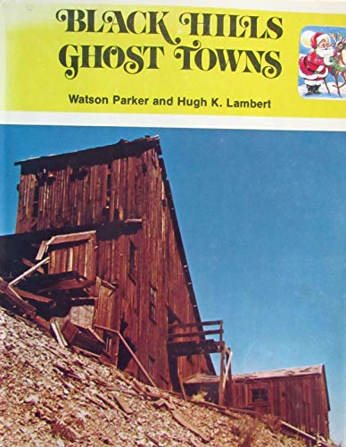 Black Hills ghost towns