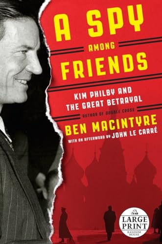 A Spy Among Friends: Kim Philby and the Great Betrayal