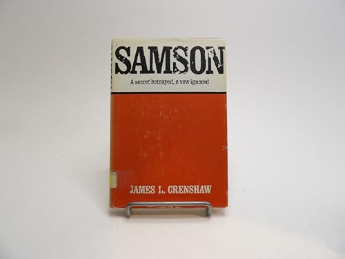 Samson: A secret betrayed, a vow ignored