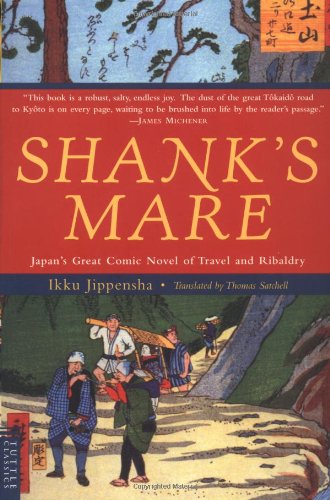 Shanks Mare: Japan's Great Comic Novel of Travel & Ribaldry