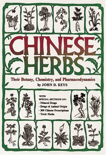 Chinese Herbs: Their Botany, Chemistry, and Pharmacodynamics
