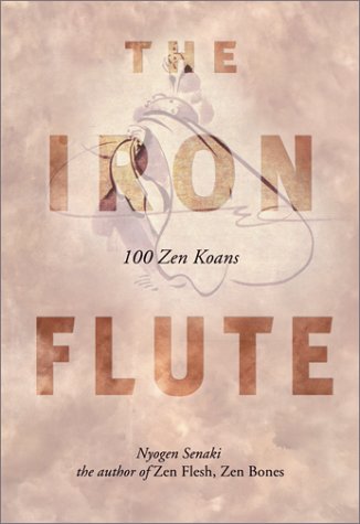 The Iron Flute: 100 Zen Koans