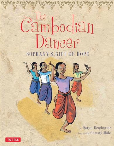 The Cambodian Dancer: Sophany's Gift of Hope