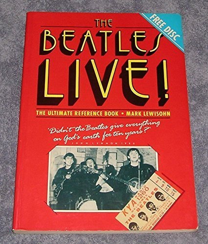 The Beatles Live: The Ultimate Reference Book