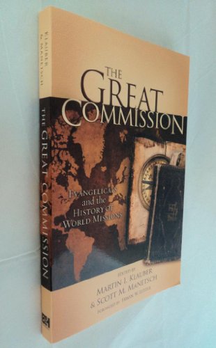 The Great Commission: Evangelicals and the History of World Missions