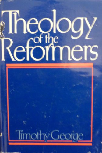 Theology of the Reformers