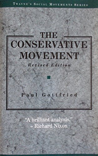 The Conservative Movement (Social Movements Past and Present)
