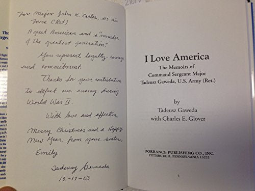 I Love America: The Memoirs of Command Sergeant Major Tadeusz Gaweda, U.S. Army