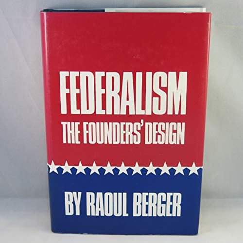 Federalism: The Founders' Design
