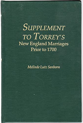 Supplement to Torrey's New England Marriages Prior to 1700