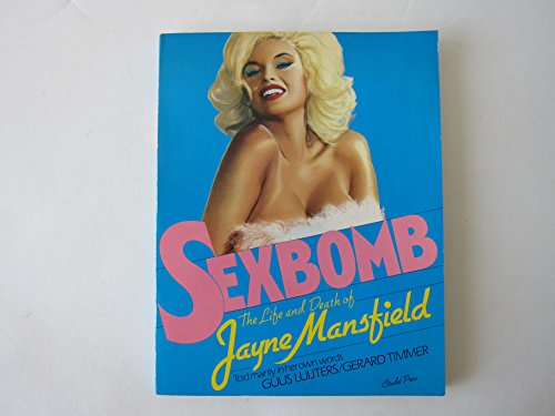 Sexbomb: The Life and Death of Jayne Mansfield (English and Dutch Edition)