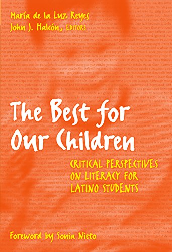 The Best for Our Children: Critical Perspectives on Literacy for Latino Students (Language and Literacy Series)