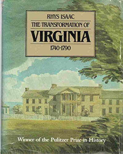 The Transformation of Virginia, 1740-1790