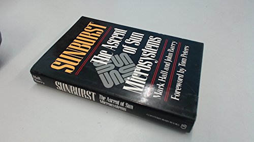 Sunburst: The Ascent of Sun Microsystems