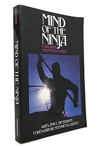 Mind of the Ninja: Exploring the Inner Power