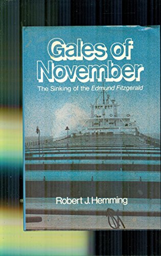 Gales of November: The Sinking of the Edmund Fitzgerald
