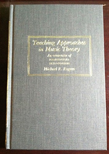 Teaching Approaches in Music Theory: An Overview of Pedagogical Philosophies